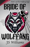 Bride of Wolffang (The Wolffang Saga, #1) (eBook, ePUB)