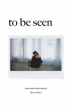 To Be Seen (eBook, ePUB) - Anora, Bri