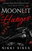 Moonlit Hunger (Midnight Riders MC, #2) (eBook, ePUB) Moonlit Hunger (Midnight Riders MC, #2) (eBook, ePUB)