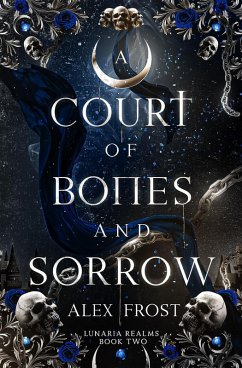 Cover A Court of Bones & Sorrow (Lunaria Realms, #2) (eBook, ePUB)