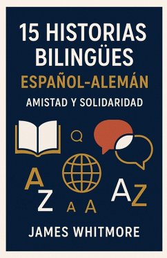Cover 15 Historias Bilingües Español-Alemán: Amistad y Solidaridad (eBook, ePUB)
