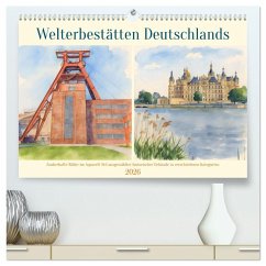 Welterbestätten Deutschlands (hochwertiger Premium Wandkalender 2026 DIN A2 quer), Kunstdruck in Hochglanz Welterbestätten Deutschlands (hochwertiger Premium Wandkalender 2026 DIN A2 quer), Kunstdruck in Hochglanz