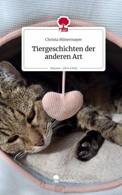 Tiergeschichten der anderen Art. Life is a Story - story.one Cover Tiergeschichten der anderen Art. Life is a Story - story.one