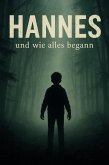 Hannes - wie alles begann (eBook, ePUB)