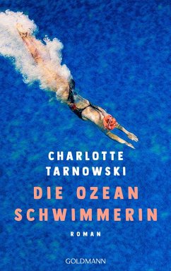 Die Ozeanschwimmerin (eBook, ePUB) - Tarnowski, Charlotte
