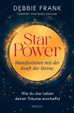 StarPower - Manifestieren mit der Kraft der Sterne (eBook, ePUB) StarPower - Manifestieren mit der Kraft der Sterne (eBook, ePUB)