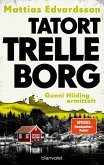 Tatort Trelleborg - Gunni Hilding ermittelt (eBook, ePUB) Tatort Trelleborg - Gunni Hilding ermittelt (eBook, ePUB)
