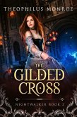 The Gilded Cross (Nightwalker, #2) (eBook, ePUB)