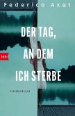 Der Tag, an dem ich sterbe (eBook, ePUB)