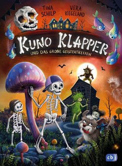 Kuno Klapper und das große Geistertreffen (eBook, ePUB) - Schilp, Tina Kuno Klapper und das große Geistertreffen (eBook, ePUB) - Schilp, Tina
