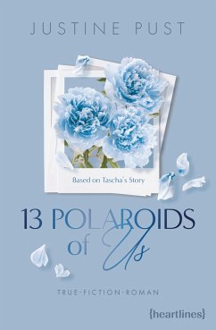 Cover 13 Polaroids of Us - Based on Tascha's Story (eBook, ePUB)