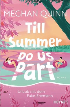 Till Summer Do Us Part - Urlaub mit dem Fake-Ehemann (eBook, ePUB) - Quinn, Meghan