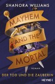 Mayhem and the Mortal - Der Tod und die Zauberin (eBook, ePUB)