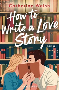 Cover How to Write a Love Story (eBook, ePUB)