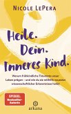 Heile. Dein. Inneres Kind. (eBook, ePUB)