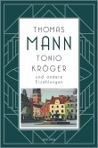 Tonio Kröger und andere Erzählungen (eBook, ePUB)