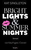 Bright Lights and Summer Nights (eBook, ePUB) Bright Lights and Summer Nights (eBook, ePUB)