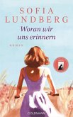 Woran wir uns erinnern (eBook, ePUB)