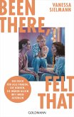 Been there, felt that (eBook, ePUB) Been there, felt that (eBook, ePUB)