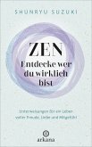 Zen - Entdecke wer du wirklich bist (eBook, ePUB)