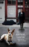 The Animal Lover: She Protects Animals and Punishes Their Abusers (eBook, ePUB) The Animal Lover: She Protects Animals and Punishes Their Abusers (eBook, ePUB)