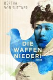 Die Waffen nieder! Roman (eBook, ePUB)