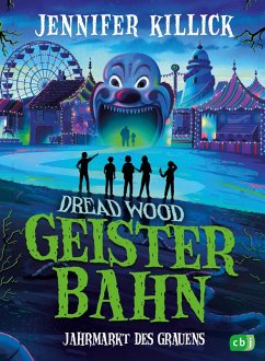 Dread Wood. Geisterbahn - Jahrmarkt des Grauens (eBook, ePUB) - Killick, Jennifer