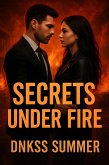 Secrets Under Fire (eBook, ePUB)