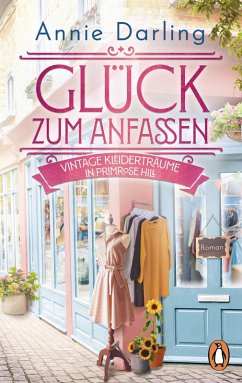 Cover Glück zum Anfassen - Vintage-Kleiderträume in Primrose Hill (eBook, ePUB)