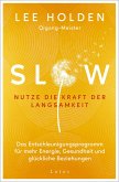 Slow. Nutze die Kraft der Langsamkeit (eBook, ePUB)