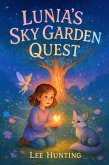 Lunia's Sky Garden Quest (eBook, ePUB)