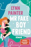 Mr Fake Boyfriend (eBook, ePUB) Mr Fake Boyfriend (eBook, ePUB)