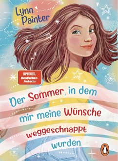 Cover Der Sommer, in dem mir meine Wünsche weggeschnappt wurden (eBook, ePUB)