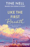 Like the First Breath - Based on Elena's Story (eBook, ePUB)
