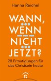 Wann, wenn nicht jetzt? (eBook, ePUB)