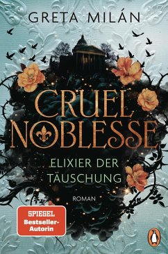 Cover Cruel Noblesse - Elixier der Täuschung - (eBook, ePUB)