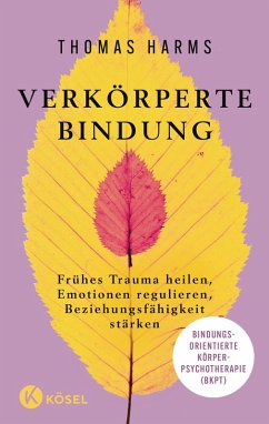 Verkörperte Bindung (eBook, ePUB) - Harms, Thomas