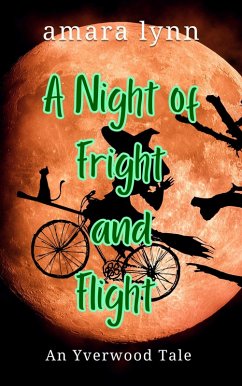 Cover A Night of Fright and Flight (Yverwood Witches) (eBook, ePUB)