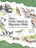 The Atlas of North America's Migratory Birds (eBook, ePUB)