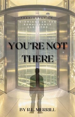 You're Not There (eBook, ePUB) - Merrill, R. L.