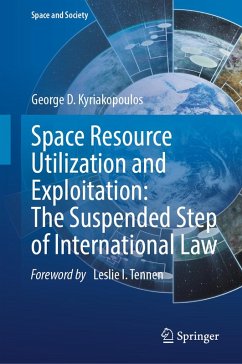 Space Resource Utilization and Exploitation: The Suspended Step of International Law (eBook, PDF) Cover Space Resource Utilization and Exploitation: The Suspended Step of International Law (eBook, PDF)