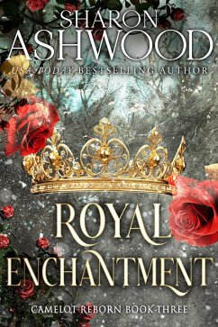 Cover Royal Enchantment (Camelot Reborn, #3) (eBook, ePUB)