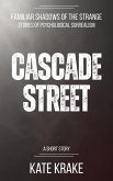 Cascade Street (Familiar Shadows of the Strange, #1) (eBook, ePUB)