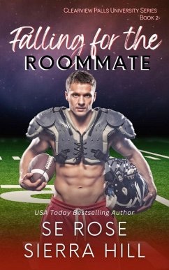 Falling for the Roommate (Clearview Falls University, #2) (eBook, ePUB) - Rose, S. E.; Hill, Sierra