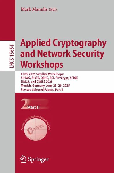 Applied Cryptography and Network Security Workshops (eBook, PDF) Applied Cryptography and Network Security Workshops (eBook, PDF)