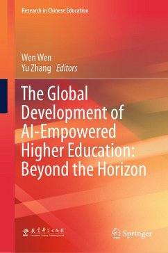 The Global Development of AI-Empowered Higher Education: Beyond the Horizon (eBook, PDF) The Global Development of AI-Empowered Higher Education: Beyond the Horizon (eBook, PDF)
