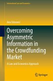 Overcoming Asymmetric Information in the Crowdfunding Market (eBook, PDF)