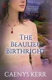 The Beaulieu Birthright (A Priceless Heritage, #2) (eBook, ePUB)