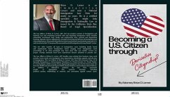Becoming a U.S. Citizen through Derivative Citizenship (eBook, ePUB) - Lerner, Brian D. Becoming a U.S. Citizen through Derivative Citizenship (eBook, ePUB) - Lerner, Brian D.