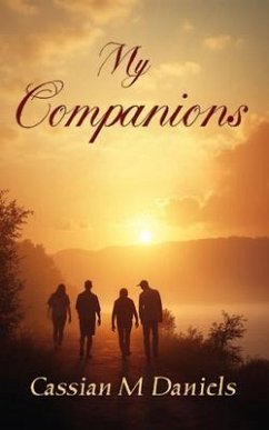 My Companions (eBook, ePUB) - Daniels, Cassian M.